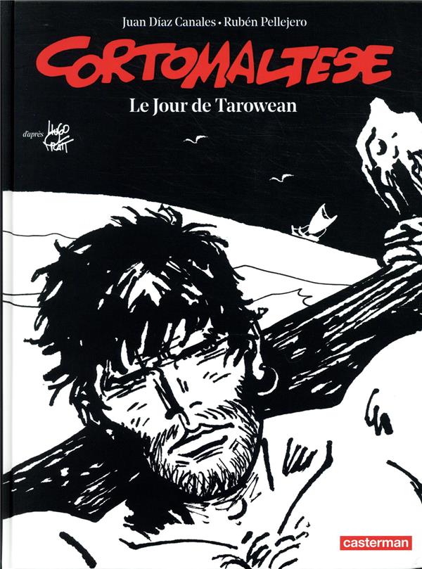 CORTO MALTESE - LE JOUR DE TAROWEAN - PRATT/CANALES - CASTERMAN