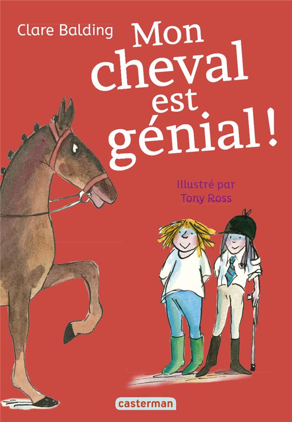 MON CHEVAL TRES SPECIAL - T03 - MON CHEVAL EST GENIAL ! - BALDING/ROSS - CASTERMAN