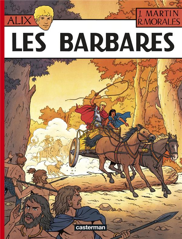 ALIX - T21 - LES BARBARES - MARTIN/MORALES/SIMON - CASTERMAN