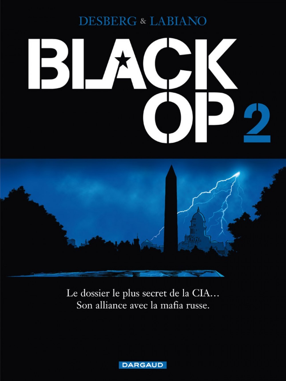 BLACK OP - SAISON 1 TOME 2 - Desberg Stephen Desberg Stephen - DARGAUD