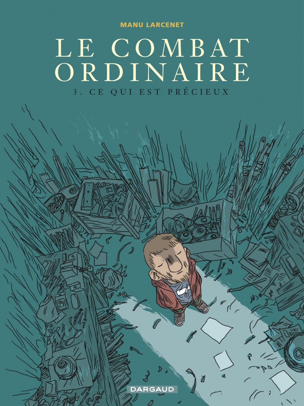 LE COMBAT ORDINAIRE TOME 3 : CE QUI EST PRECIEUX - Larcenet Manu Larcenet Manu - DARGAUD