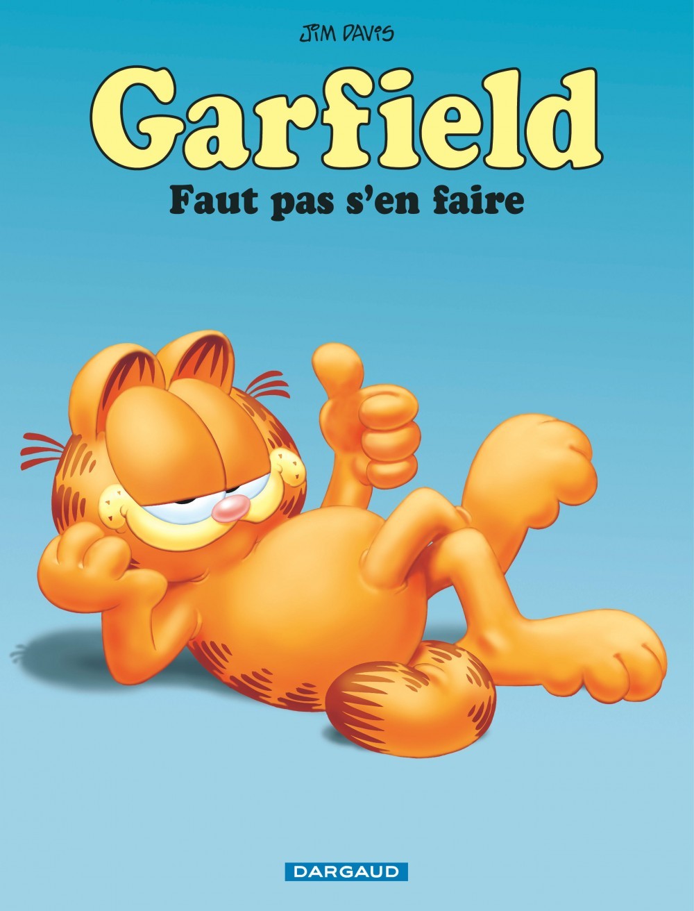 GARFIELD TOME 2 : GARFIELD, FAUT PAS S'EN FAIRE - Davis Jim Davis Jim - DARGAUD