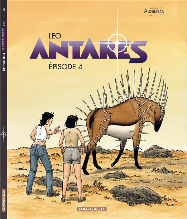 ANTARES - TOME 4 - EPISODE 4 - LEO - DARGAUD