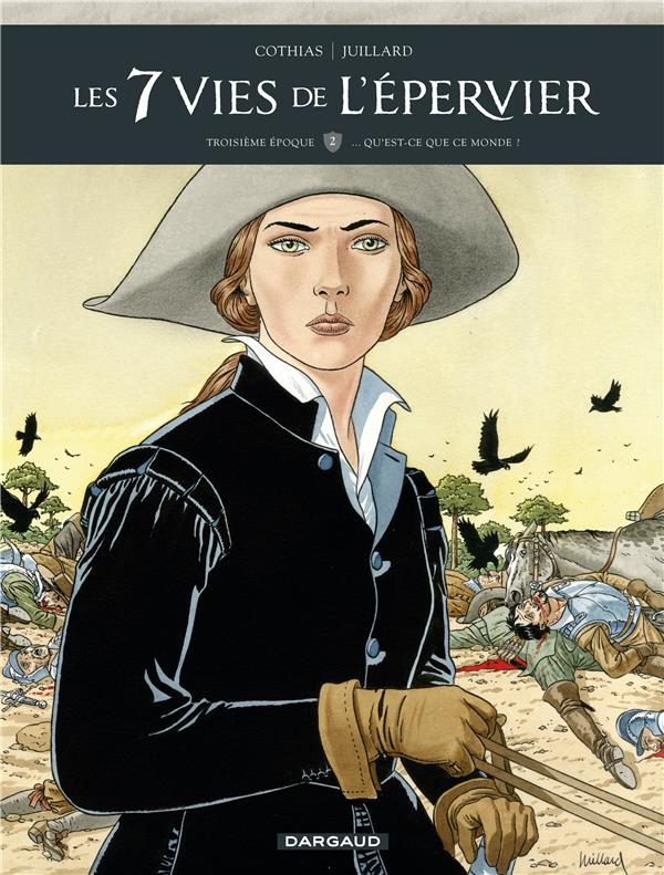 LES 7 VIES DE L-EPERVIER - TRO - T02 - LES 7 VIES DE L-EPERVIER - TROISIEME EPOQUE - ... QU-EST-CE Q - COTHIAS PATRICK - DARGAUD LES 7 VIES DE L-EPERVIER - TRO - T02 - LES 7 VIES DE L-EPERVIER - TROISIEME EPOQUE - ... QU-EST-CE Q - COTHIAS PATRICK - DARGAUD