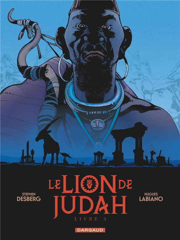 LE LION DE JUDAH  - TOME 3 - DESBERG STEPHEN - DARGAUD