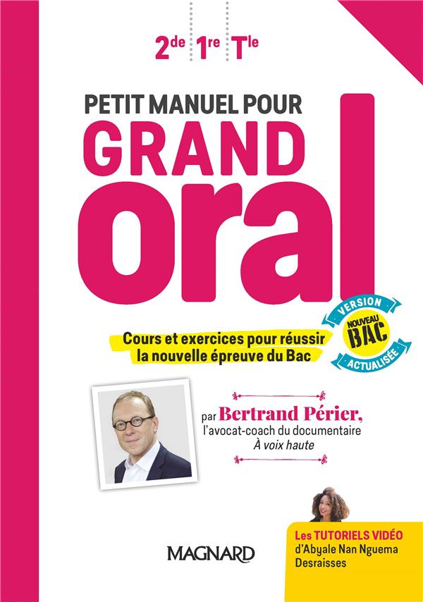 PETIT MANUEL POUR GRAND ORAL (2020) - MANUEL ELEVE - PERIER BERTRAND - MAGNARD