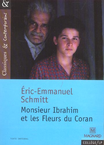 MONSIEUR IBRAHIM ET LES FLEURS DU CORAN - CLASSIQUES ET CONTEMPORAINS - SCHMITT/GRINFAS - MAGNARD