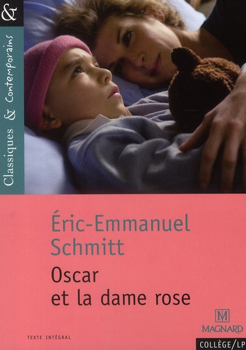 OSCAR ET LA DAME ROSE - CLASSIQUES ET CONTEMPORAINS - SCHMITT/GRINFAS - MAGNARD