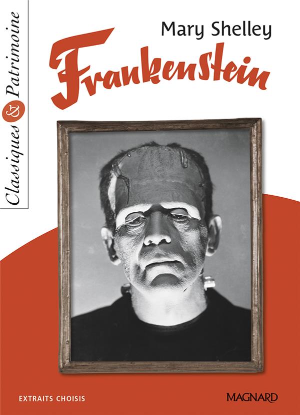 FRANKENSTEIN - CLASSIQUES ET PATRIMOINE - SHELLEY/TOMBLAINE - MAGNARD