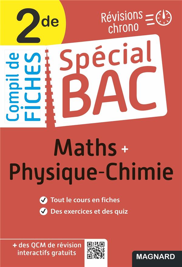 SPECIAL BAC COMPIL DE FICHES MATHS-PHYSIQUE-CHIMIE 2DE BAC 2022 - TOUT LE PROGRAMME EN 100 FICHES, M - FORTAIN DIT FORTIN - MAGNARD