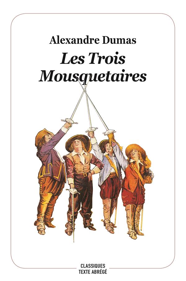 LES TROIS MOUSQUETAIRES - NOUVELLE EDITION - DUMAS/NOEL/BEAUCE - EDL