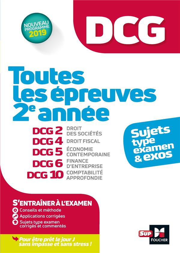 DCG - TOUTES LES EPREUVES DE 2E ANNEE DU DCG 2, 4, 5, 6, 10 - SUJETS ET EXOS - BURLAUD/TREVISAN - FOUCHER