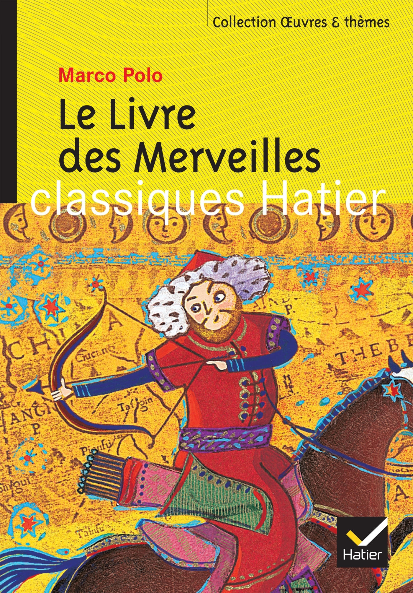Le Livre des Merveilles - Marco Polo - HATIER
