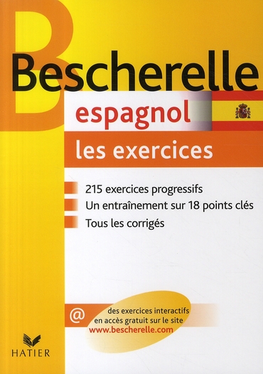 BESCHERELLE ESPAGNOL : LES EXERCICES - EXERCICES DE GRAMMAIRE ESPAGNOLE - MERLIN ISABELLE - HATIER JEUNESSE