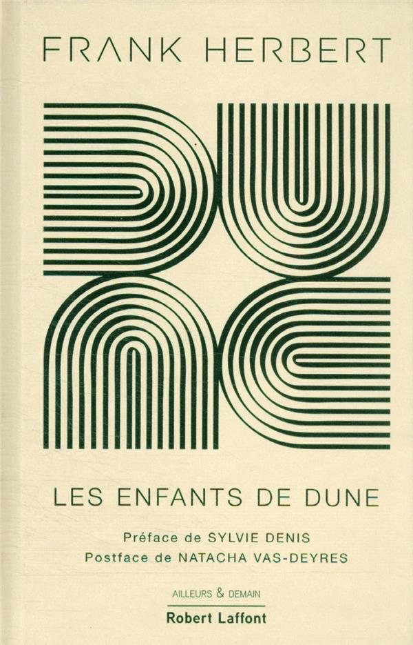 DUNE - TOME 3 LES ENFANTS DE DUNE - EDITION COLLECTOR - HERBERT/DENIS - ROBERT LAFFONT