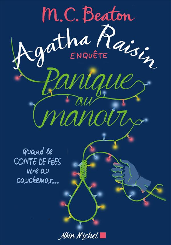 AGATHA RAISIN ENQUETE - T10 - AGATHA RAISIN ENQUETE 10 - PANIQUE AU MANOIR - QUAND LE CONTE DE FEES - BEATON M. C. - ALBIN MICHEL