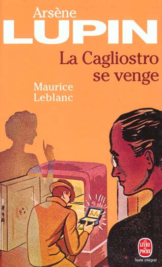 LA CAGLIOSTRO SE VENGE - ARSENE LUPIN - LEBLANC MAURICE - LGF/Livre de Poche