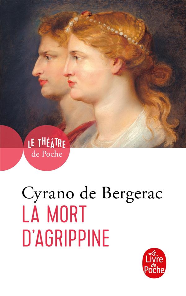 LA MORT D-AGRIPPINE - DE CYRANO SAVINIEN - NC