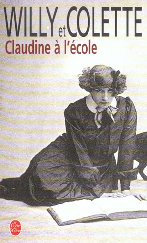 CLAUDINE A L-ECOLE - COLETTE/WILLY - LGF/Livre de Poche