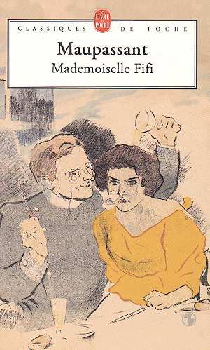 MADEMOISELLE FIFI - MAUPASSANT GUY - LGF/Livre de Poche