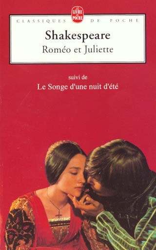 ROMEO ET JULIETTE SUIVI DE LE SONGE D-UNE N UIT D-ETE - SHAKESPEARE WILLIAM - LGF/Livre de Poche