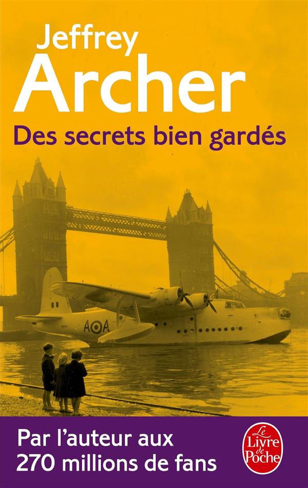 DES SECRETS BIEN GARDES - ARCHER JEFFREY - Le Livre de poche