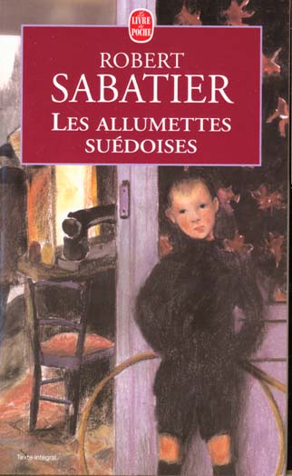 LES ALLUMETTES SUEDOISES - SABATIER ROBERT - LGF/Livre de Poche