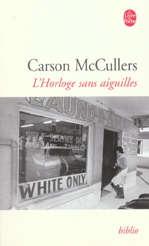 L-HORLOGE SANS AIGUILLES - MCCULLERS CARSON - LGF/Livre de Poche