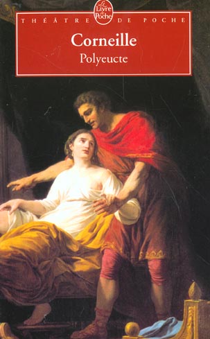 POLYEUCTE - CORNEILLE PIERRE - LGF/Livre de Poche