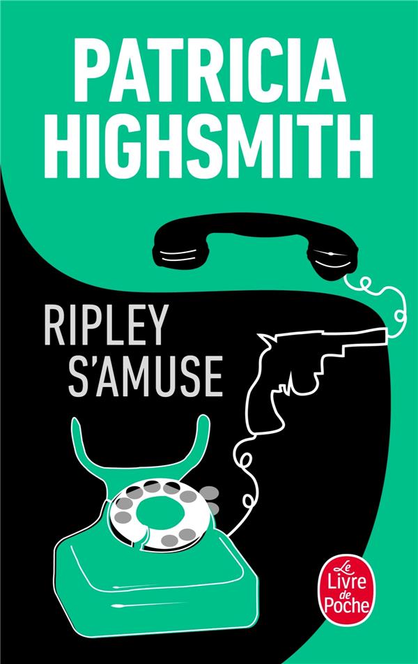 RIPLEY S-AMUSE - HIGHSMITH PATRICIA - LGF/Livre de Poche