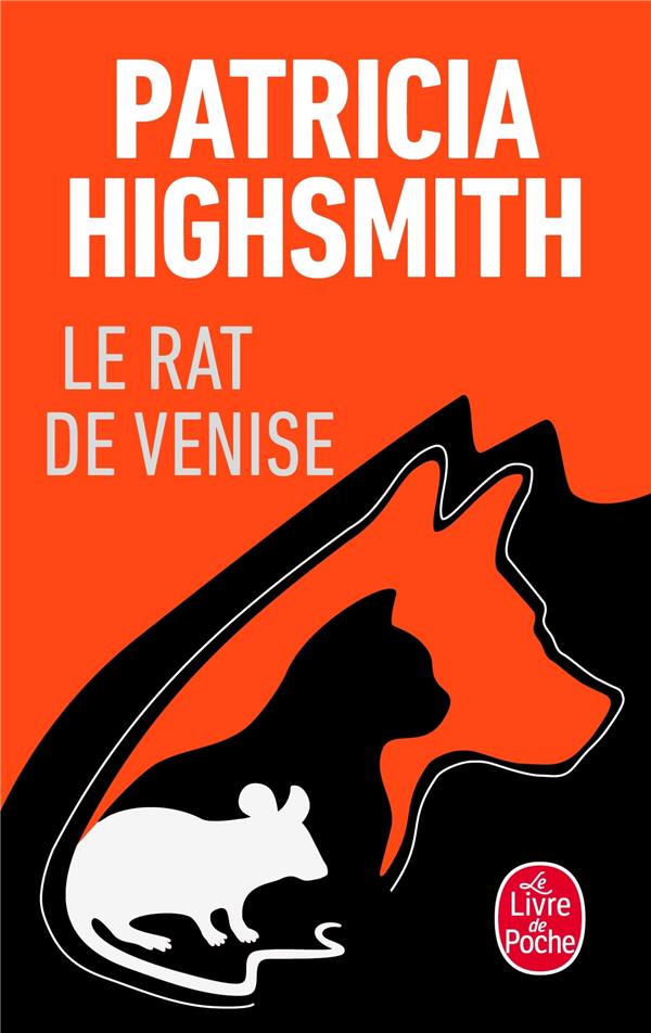 LE RAT DE VENISE - ET AUTRES HISTOIRES DE C RIMINALITES ANIMALE - HIGHSMITH PATRICIA - LGF/Livre de Poche