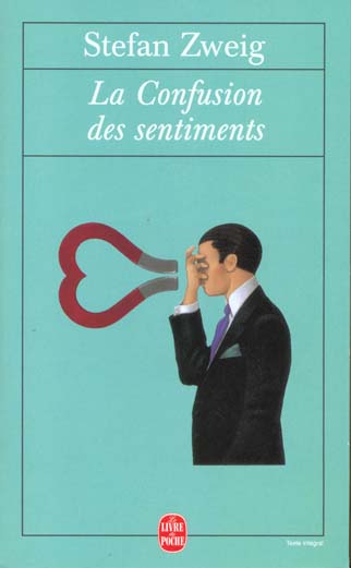 LA CONFUSION DES SENTIMENTS - ZWEIG STEFAN - LGF/Livre de Poche