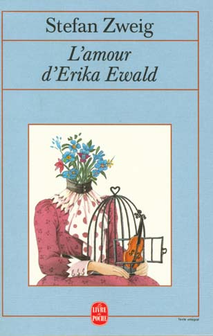 L-AMOUR D-ERIKA EWALD - ZWEIG STEFAN - LGF/Livre de Poche L-AMOUR D-ERIKA EWALD - ZWEIG STEFAN - LGF/Livre de Poche
