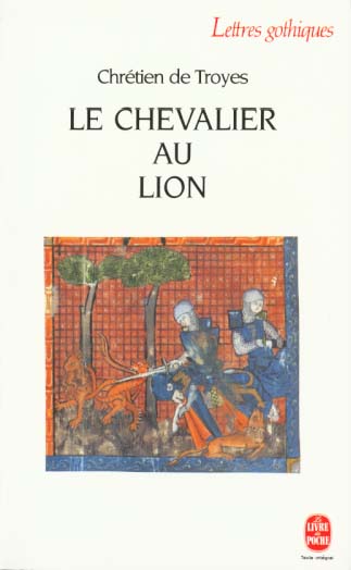 LE CHEVALIER AU LION - TROYES CHRETIEN - LGF/Livre de Poche