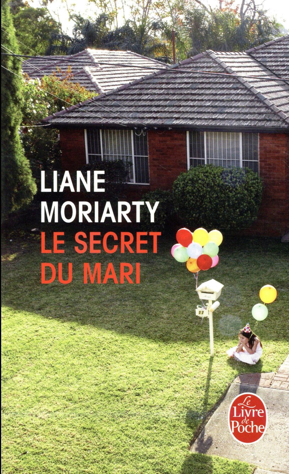 LE SECRET DU MARI - MORIARTY LIANE - Le Livre de poche LE SECRET DU MARI - MORIARTY LIANE - Le Livre de poche