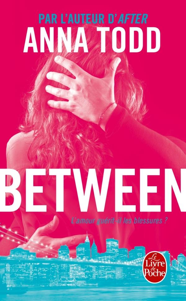 BETWEEN (AFTER, TOME 9) - TODD ANNA - Le Livre de poche