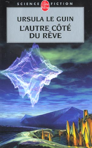 L-AUTRE COTE DU REVE - LE GUIN URSULA - LGF/Livre de Poche