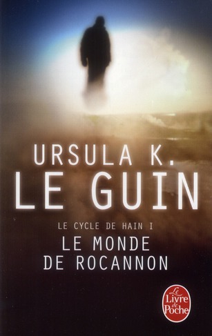 LE MONDE DE ROCANNON (LE LIVRE DE HAIN, TOME 1) - LE GUIN URSULA - LGF/Livre de Poche