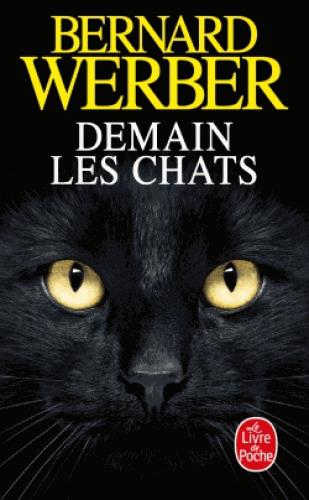 DEMAIN LES CHATS - WERBER BERNARD - NC