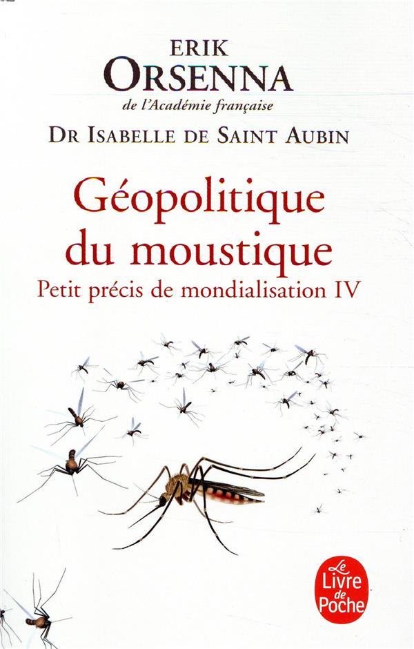 GEOPOLITIQUE DU MOUSTIQUE - ORSENNA/SAINT-AUBIN - NC