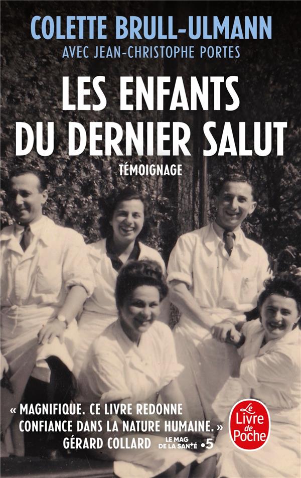 LES ENFANTS DU DERNIER SALUT - BRULL-ULMANN COLETTE - LGF/Livre de Poche