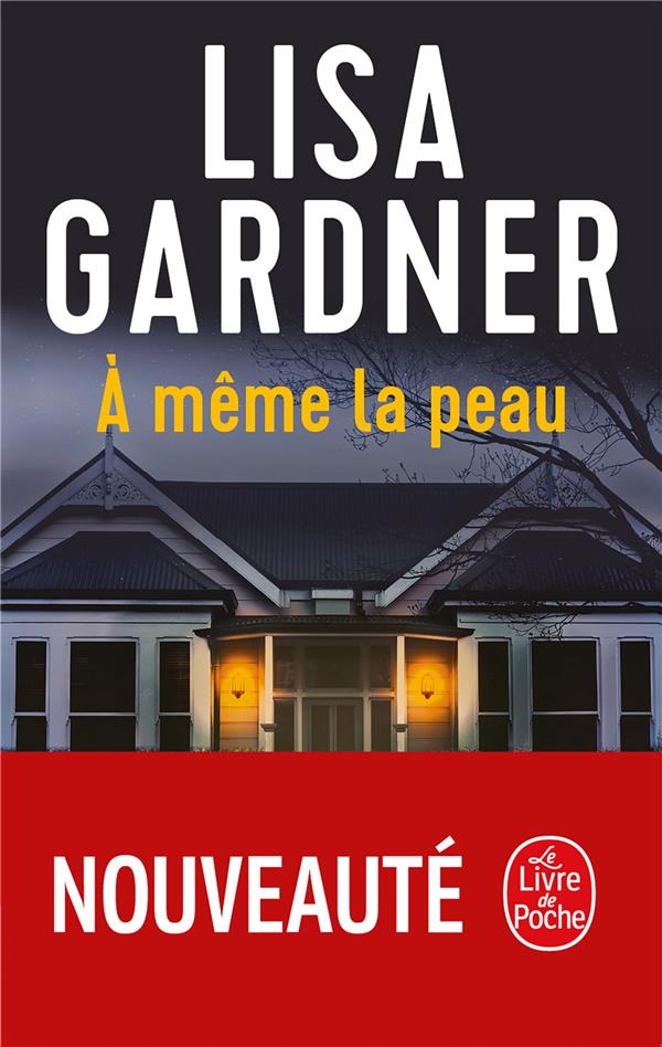 A MEME LA PEAU - GARDNER LISA - LGF/Livre de Poche