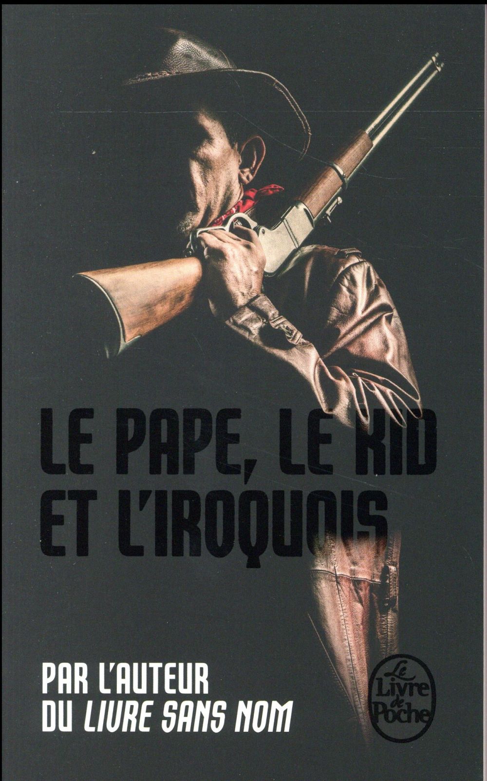 LE PAPE, LE KID ET L-IROQUOIS (BOURBON KID, TOME 6) - ANONYME - Le Livre de poche