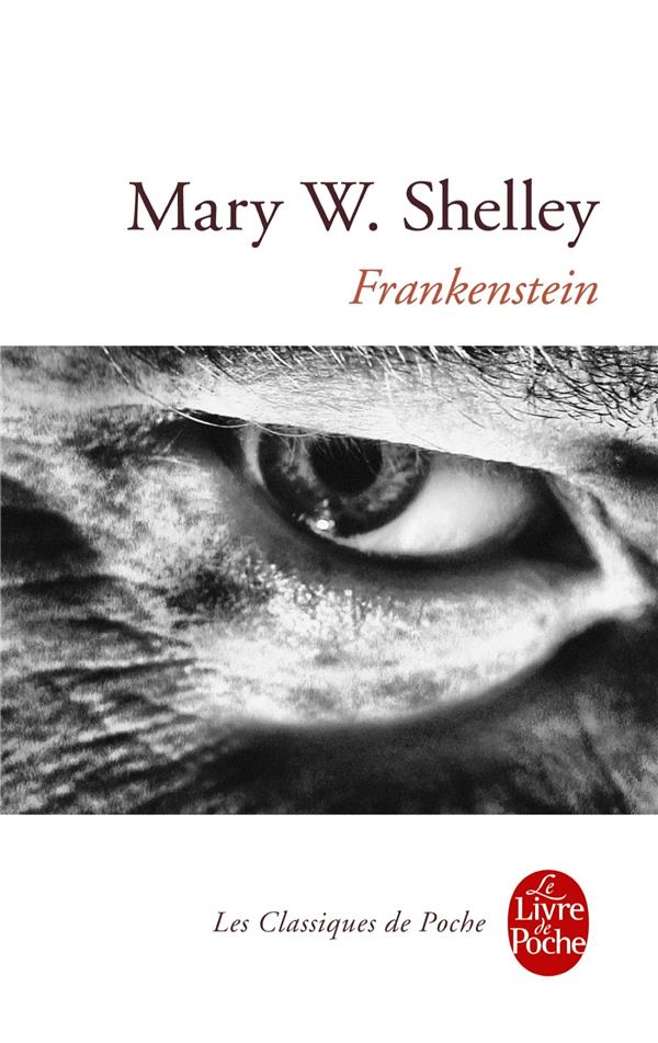 FRANKENSTEIN - SHELLEY M W. - LGF/Livre de Poche