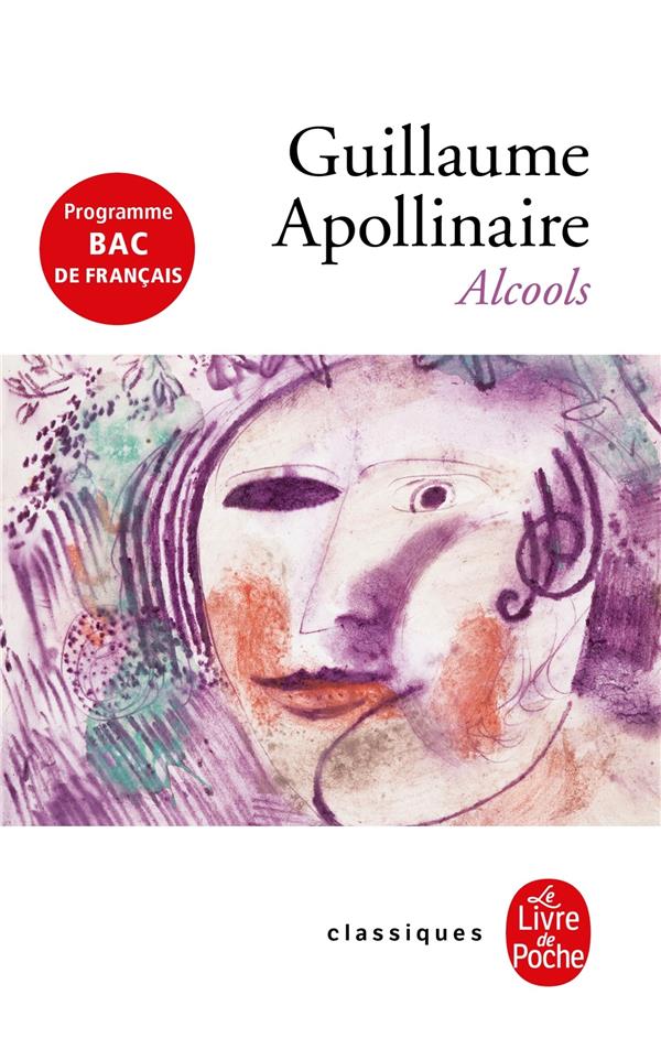 ALCOOLS - APOLLINAIRE G. - Le Livre de poche