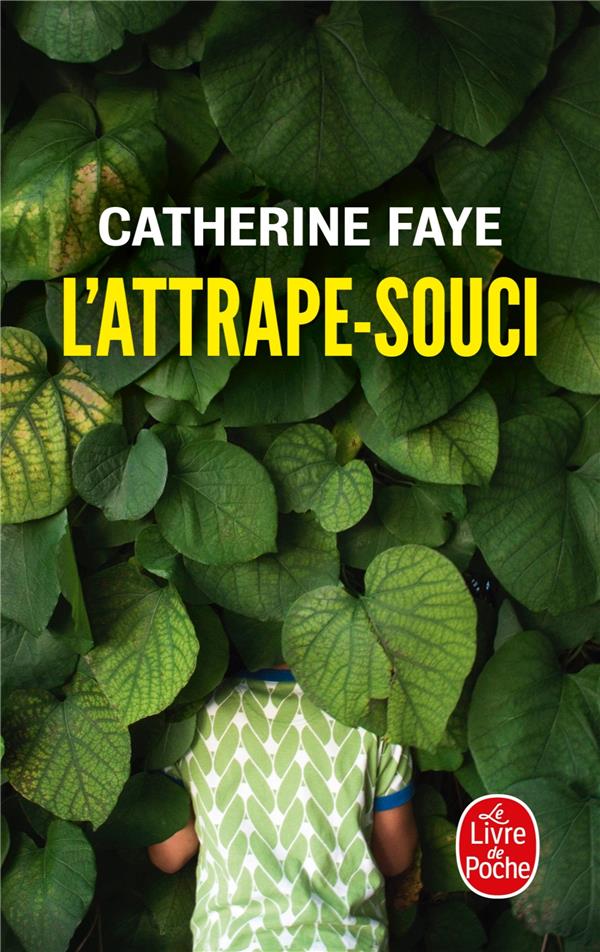 L-ATTRAPE-SOUCI - FAYE CATHERINE - NC