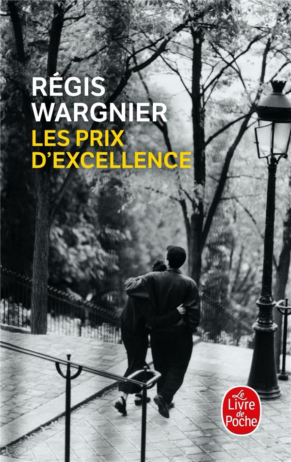 LES PRIX D-EXCELLENCE - WARGNIER REGIS - LGF/Livre de Poche