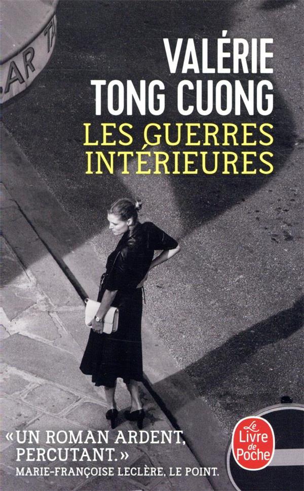 LES GUERRES INTERIEURES - TONG CUONG VALERIE - LGF/Livre de Poche