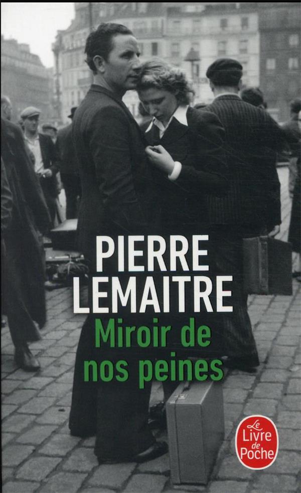 MIROIR DE NOS PEINES - LES ENFANTS DU DESASTRE - LEMAITRE PIERRE - NC