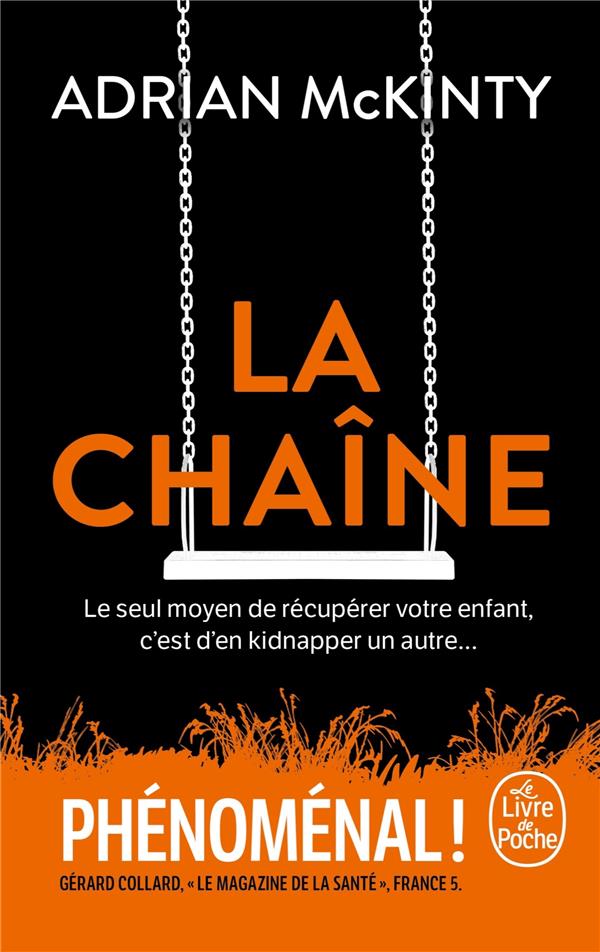 LA CHAINE - MCKINTY ADRIAN - LGF/Livre de Poche